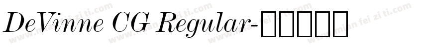 DeVinne CG Regular字体转换
